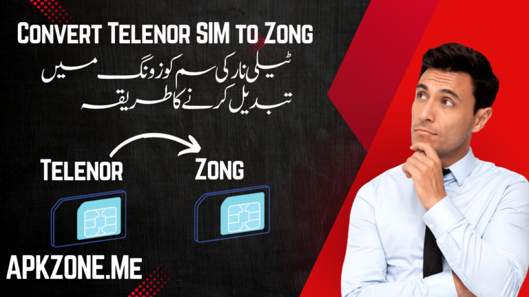 How to Convert Telenor SIM to Zong in 2024